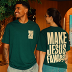 T-Shirt Make Jesus Famous (green)